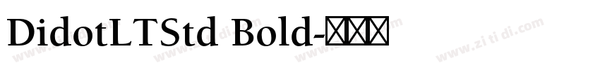 DidotLTStd Bold字体转换